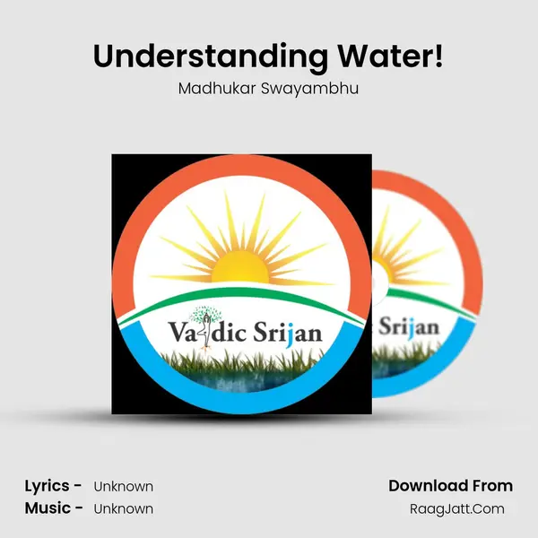 Understanding Water! MP3 Song by Madhukar Swayambhu Cover