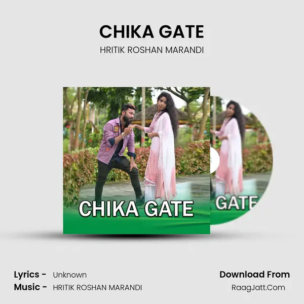 CHIKA GATE - HRITIK ROSHAN MARANDI