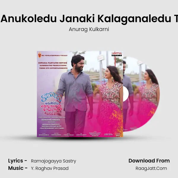 Ramudu Anukoledu Janaki Kalaganaledu Title Song MP3 Song by Anurag Kulkarni Cover