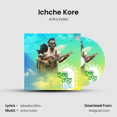 Ichche Kore - Aritra Dutta