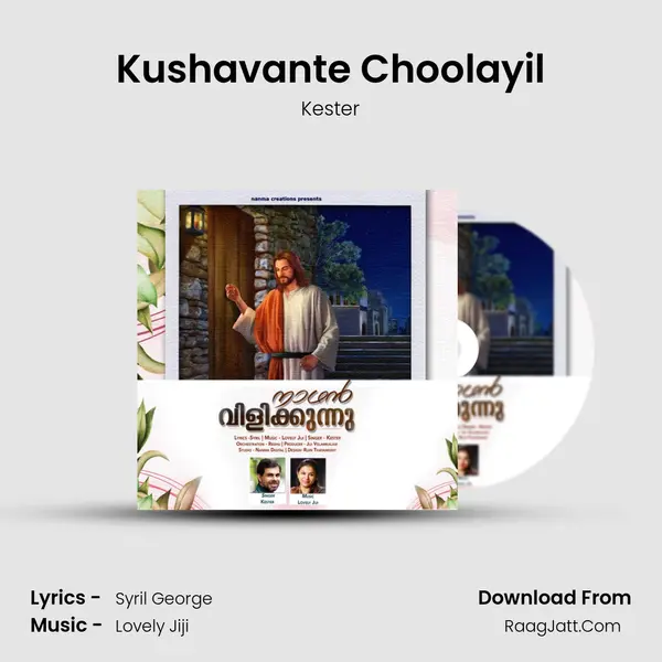 Kushavante Choolayil - Kester