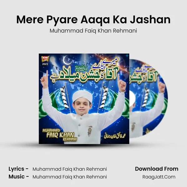 Mere Pyare Aaqa Ka Jashan mp3 song