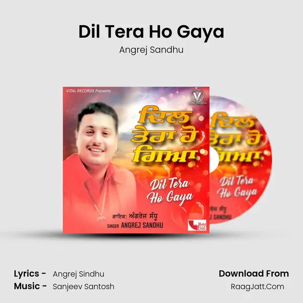 Dil Tera Ho Gaya MP3 Song by Angrej Sandhu Cover