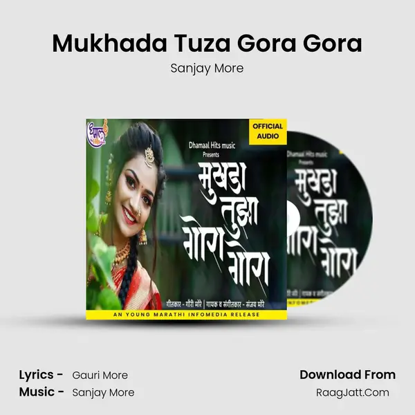 Mukhada Tuza Gora Gora - Sanjay More