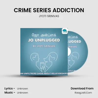 CRIME SERIES ADDICTION mp3 song