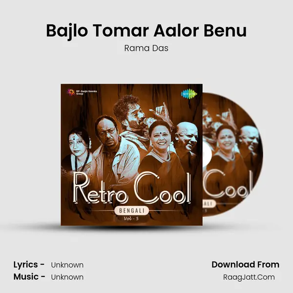 Bajlo Tomar Aalor Benu MP3 Song by Rama Das Cover