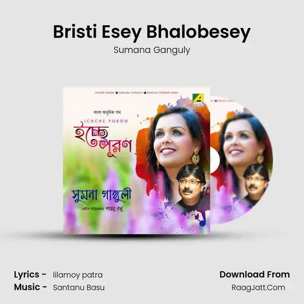 Bristi Esey Bhalobesey mp3 song