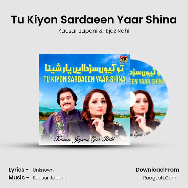 Tu Kiyon Sardaeen Yaar Shina mp3 song