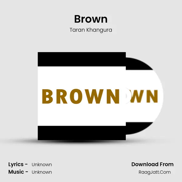 Brown mp3 song