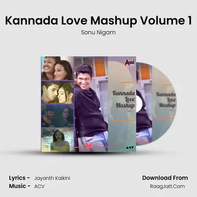 Kannada Love Mashup Volume 1 - Sonu Nigam