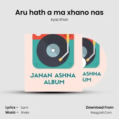 Aru hath a ma xhano nas mp3 song