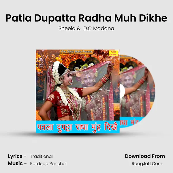 Patla Dupatta Radha Muh Dikhe - Sheela