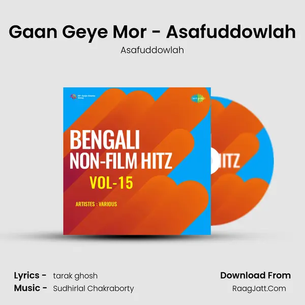 Gaan Geye Mor - Asafuddowlah MP3 Song by Asafuddowlah Cover