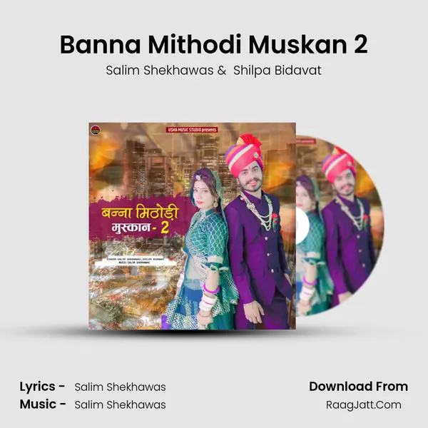 Banna Mithodi Muskan 2 - Salim Shekhawas