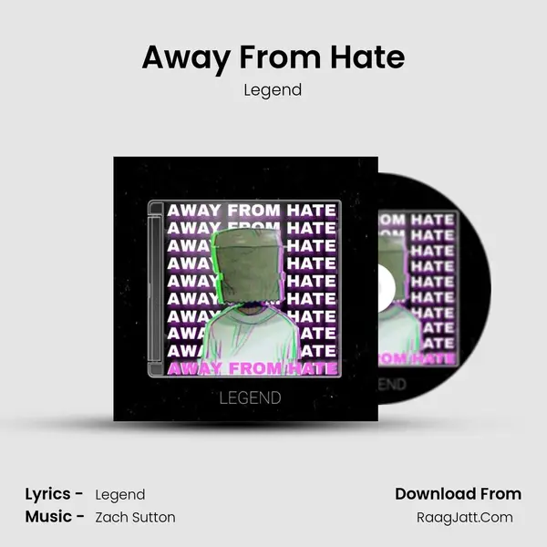 Away From Hate MP3 Song by Legend Cover