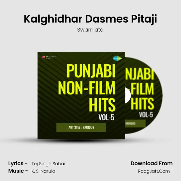 Kalghidhar Dasmes Pitaji MP3 Song by Swarnlata Cover