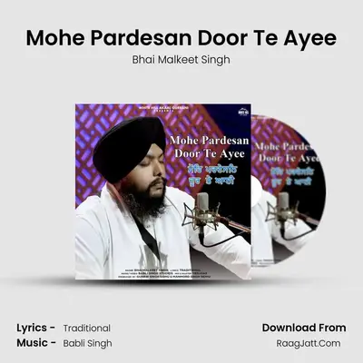 Mohe Pardesan Door Te Ayee mp3 song