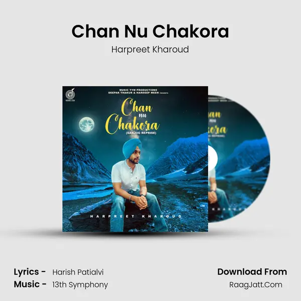 Chan Nu Chakora MP3 Song by Harpreet Kharoud Cover