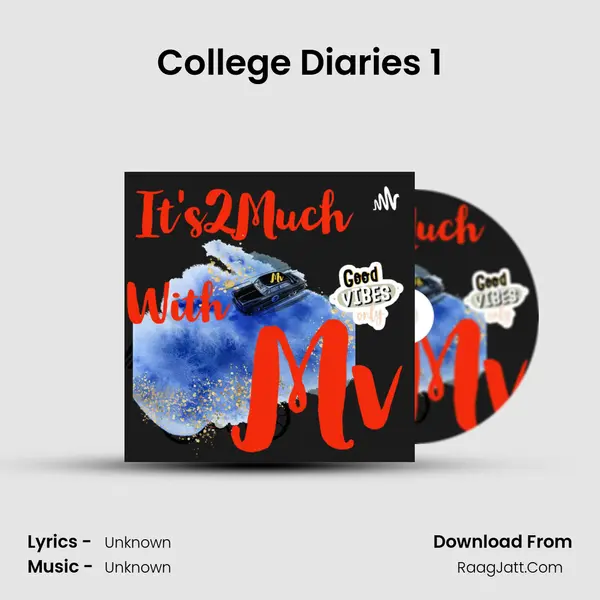 College Diaries 1 MP3 Song by  Cover