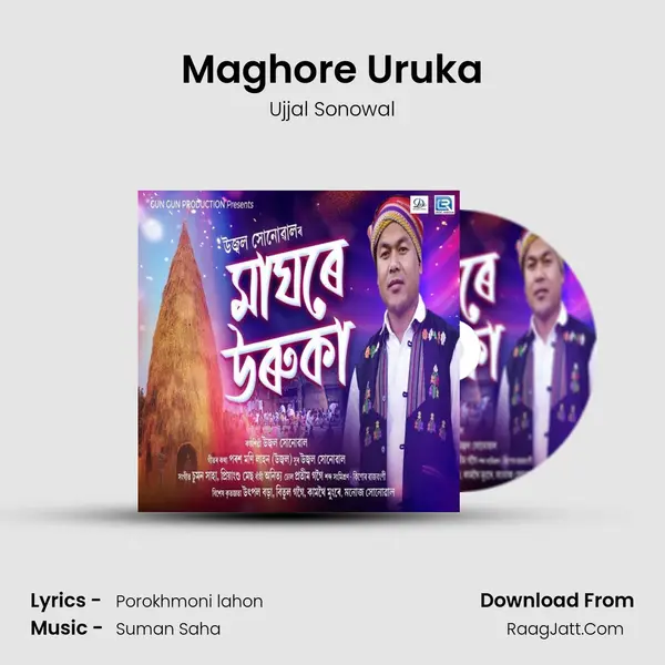 Maghore Uruka - Ujjal Sonowal