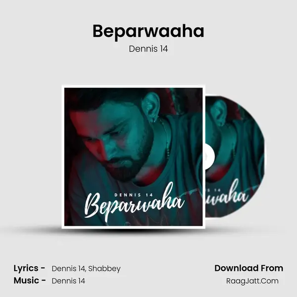 Beparwaaha MP3 Song by Dennis 14 Cover