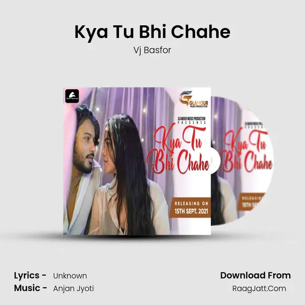 Kya Tu Bhi Chahe MP3 Song by Vj Basfor Cover