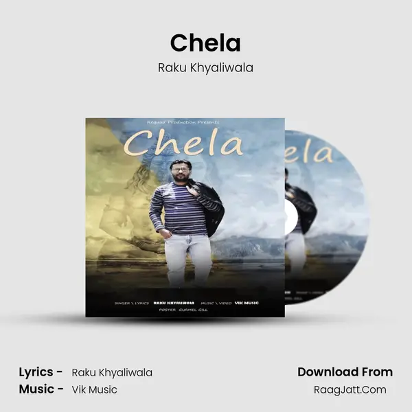 Chela MP3 Song by Raku Khyaliwala Cover
