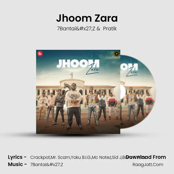 Jhoom Zara MP3 Song by 7Bantai'Z Cover