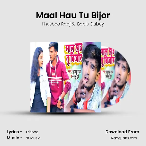 Maal Hau Tu Bijor MP3 Song by Khusboo Raaj Cover