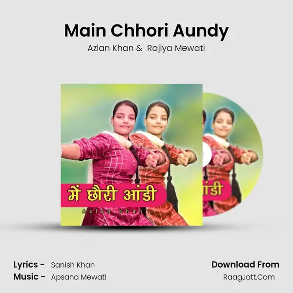 Main Chhori Aundy MP3 Song by Azlan Khan Cover