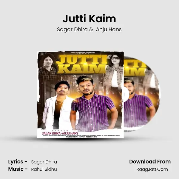 Jutti Kaim - Sagar Dhira