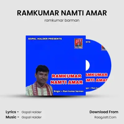 RAMKUMAR NAMTI AMAR MP3 Song by ramkumar barman Cover