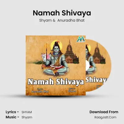 Namah Shivaya - Shyam