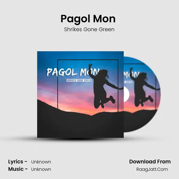 Pagol Mon (Title Track) MP3 Song by Shrikes Gone Green Cover