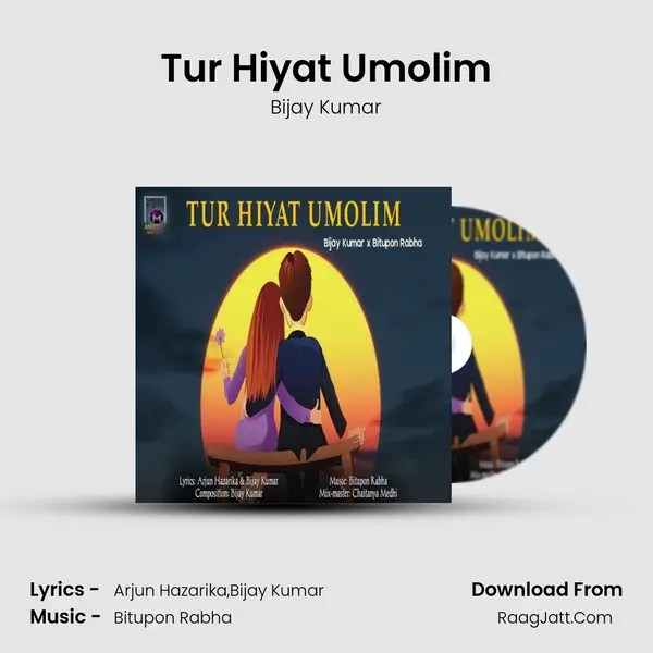 Tur Hiyat Umolim MP3 Song by Bijay Kumar Cover
