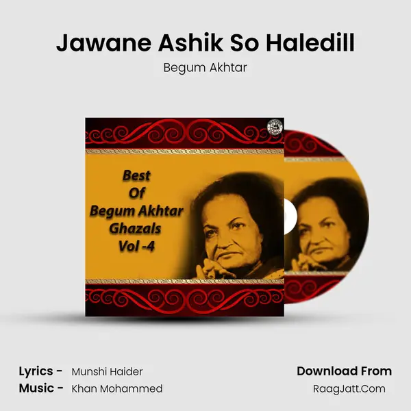 Jawane Ashik So Haledill MP3 Song by Begum Akhtar Cover
