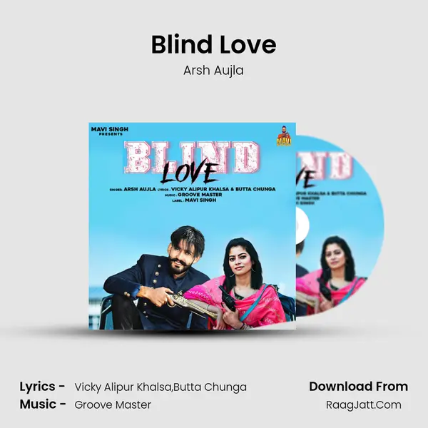 Blind Love MP3 Song by Arsh Aujla Cover