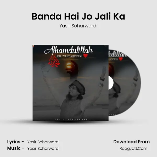 Banda Hai Jo Jali Ka MP3 Song by Yasir Soharwardi Cover