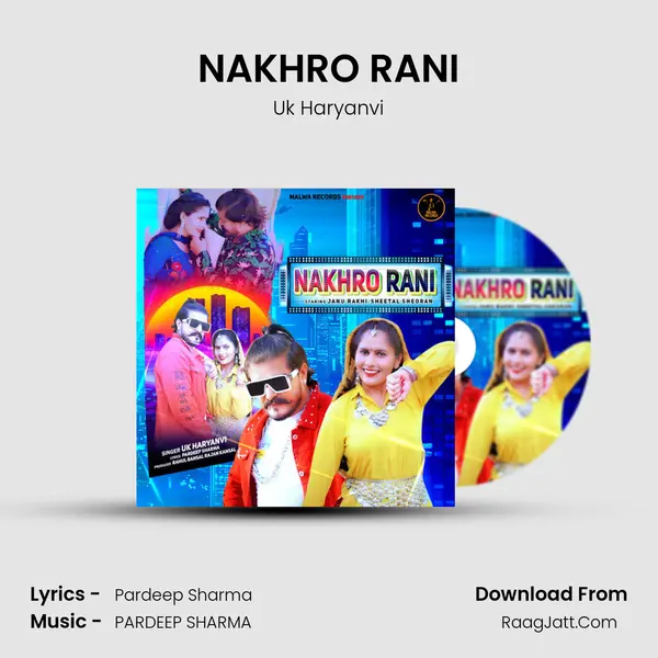 NAKHRO RANI mp3 song