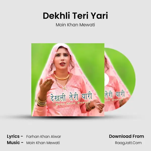 Dekhli Teri Yari - Moin Khan Mewati