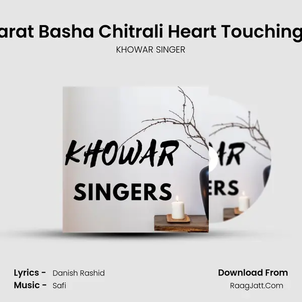 Basharat Basha Chitrali Heart Touching Sitar MP3 Song by KHOWAR SINGER Cover