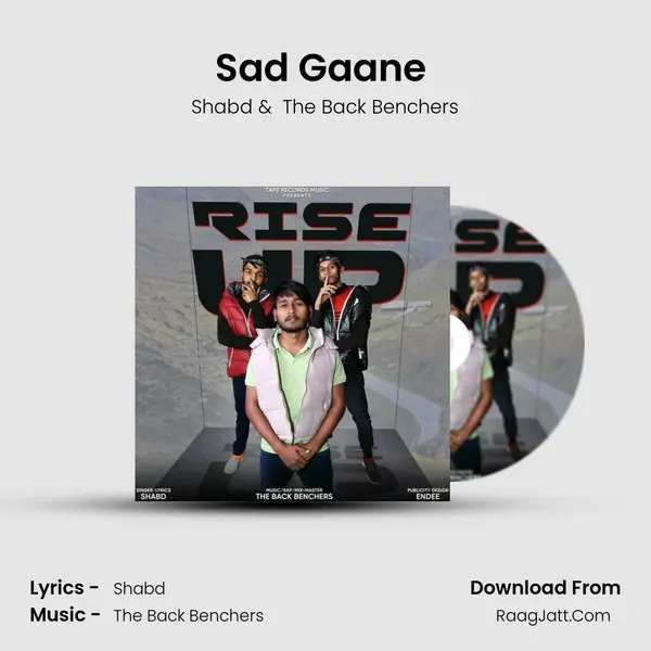Sad Gaane ( Featuring The Back Benchers) MP3 Song by Shabd Cover