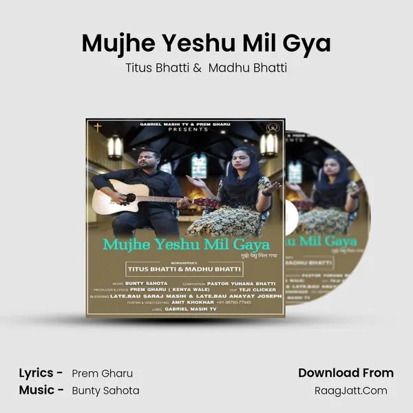 Mujhe Yeshu Mil Gya MP3 Song by Titus Bhatti Cover