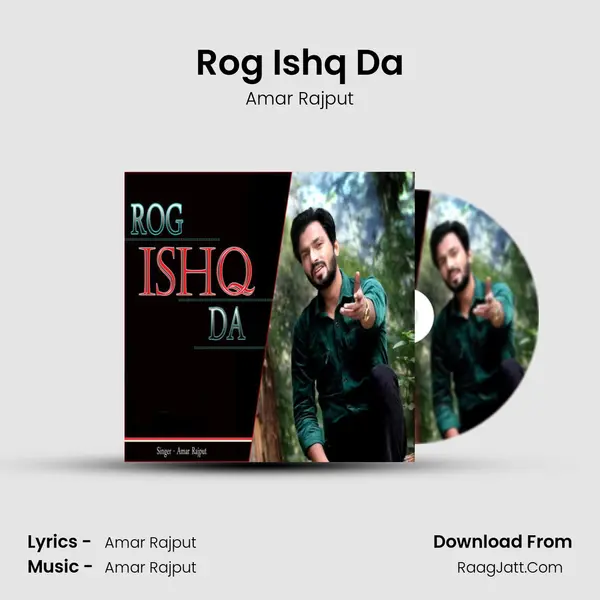 Rog Ishq Da - Amar Rajput