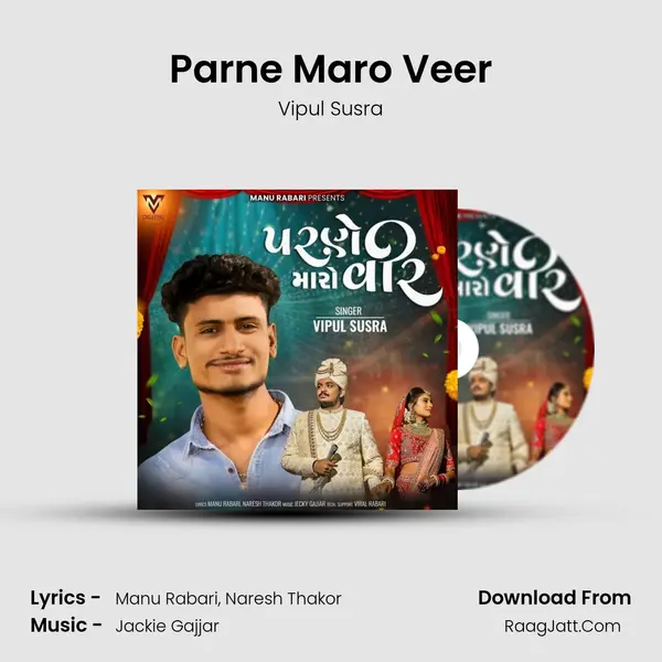 Parne Maro Veer - Vipul Susra