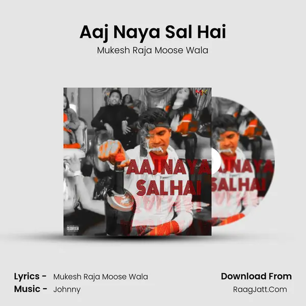 Aaj Naya Sal Hai MP3 Song by Mukesh Raja Moose Wala Cover