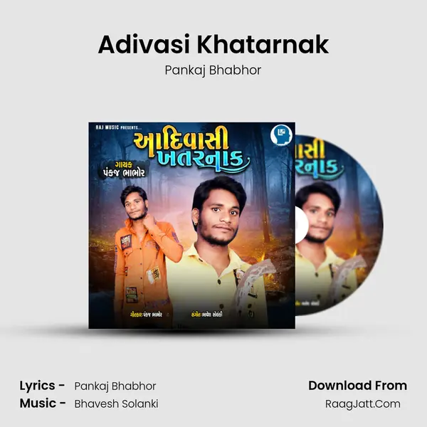 Adivasi Khatarnak MP3 Song by Pankaj Bhabhor Cover
