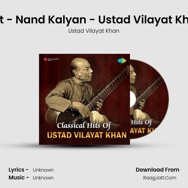 Gat - Nand Kalyan - Ustad Vilayat Khan MP3 Song by Ustad Vilayat Khan Cover