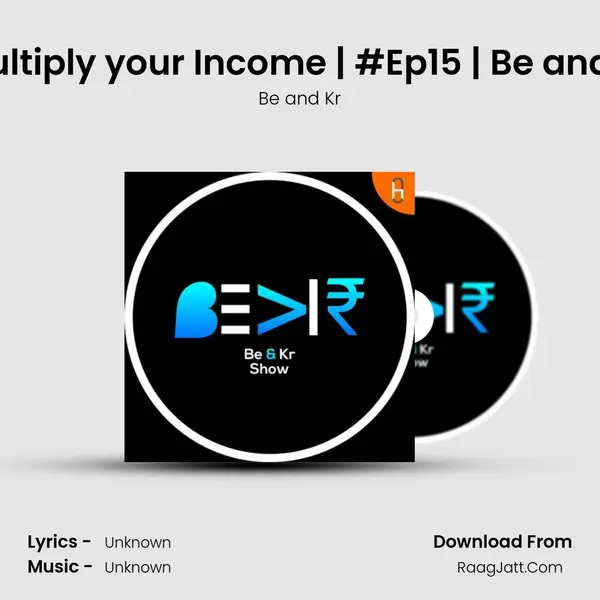 5 Step Framework to Multiply your Income | #Ep15 | Be and Kr Show | Telugu Finan MP3 Song by Be and Kr Cover
