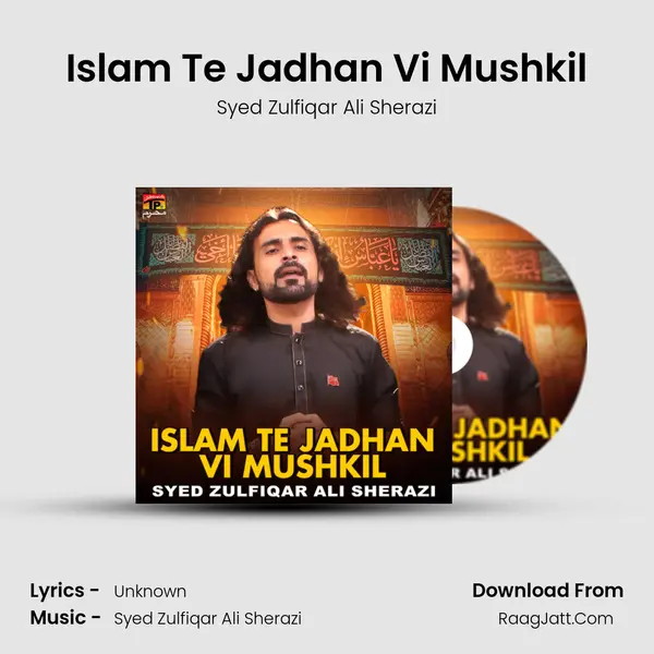 Islam Te Jadhan Vi Mushkil mp3 song
